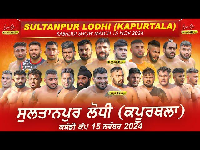 [Live] Sultanpur Lodhi (Kapurthala) Kabaddi Cup 15 Nov 2024