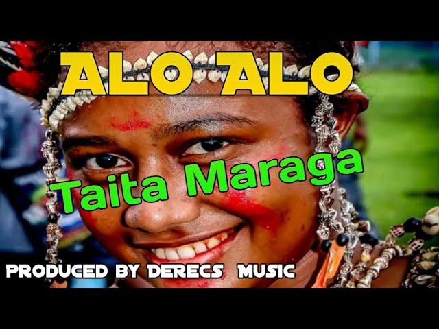 ALO ALO (PNG Latest Music 2024) - Taita Maraga (Prod by DeReCs  Music) ️