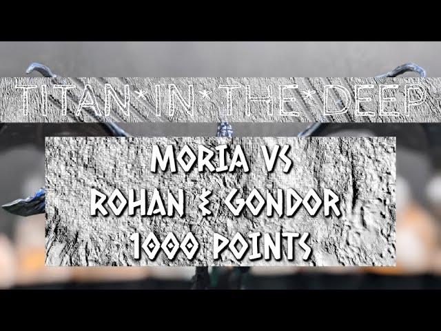 | BR-013 | MESBG | Battle Report | 1000 Points | Moria vs Rohan+Gondor