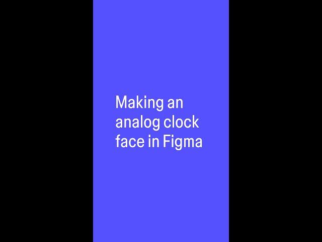 Duplicate and Rotate (Making an Analog Clock Face) | Figma