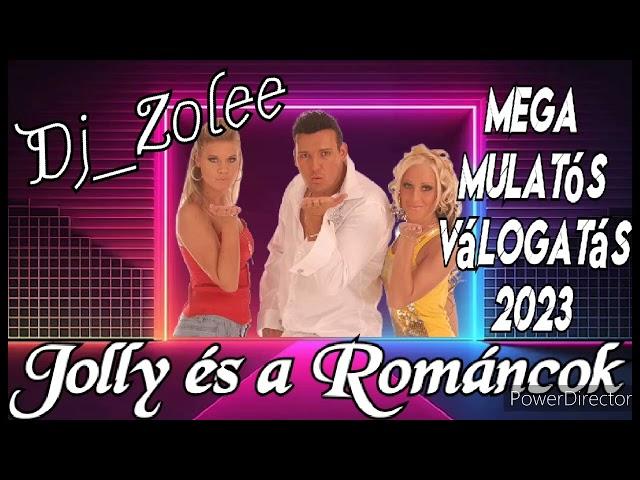  Dj_Zolee - Jolly és a Románcok Mega Mulatós Válogatás 2023 