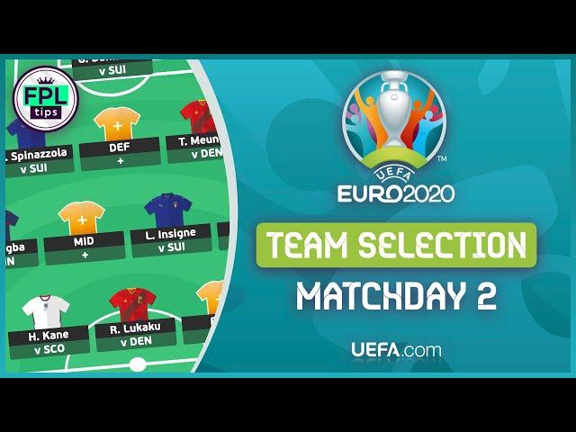 MATCHDAY 2: Limitless ACTIVATED! | TEAM SELECTION | Official UEFA EURO 2020 | Fantasy Football Tips