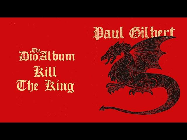 Paul Gilbert - Kill The King (The Dio Album)