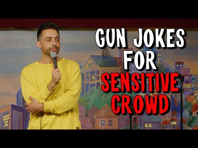 Gun Jokes For Sensitive Crowd