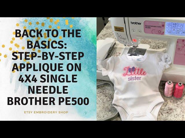 FULL TUTORIAL: How to Applique using a Brother Embroidery Machine | Step by Step | Brother PE500