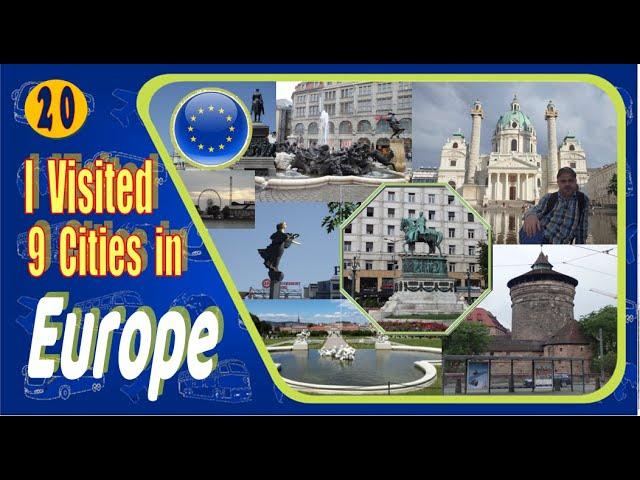My First Journey to Europe, I Visited 9 cities