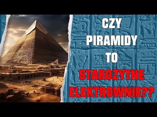 Ancient Mysteries - Is the Great Pyramid of Giza an Ancient Power Plant ?