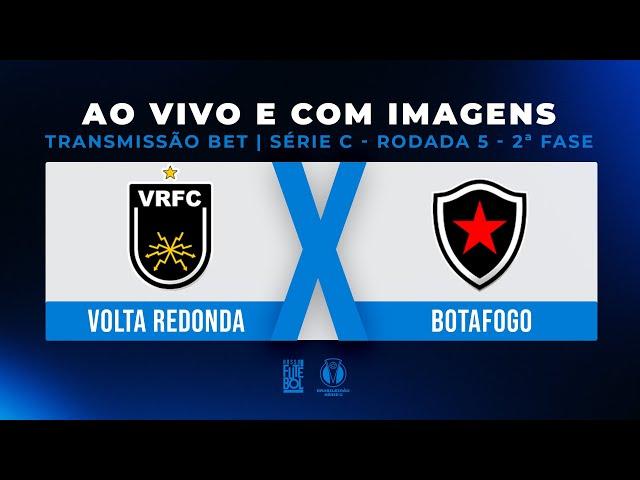 AO VIVO E COM IMAGENS: VOLTA REDONDA X BOTAFOGO | TRANSMISSÃO BET BOLSA DE APOSTA | SÉRIE C 2024