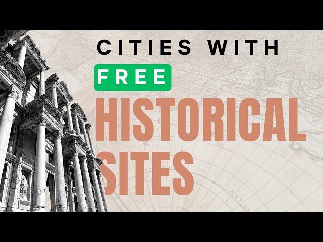 10 Cities with Free Historical Sites