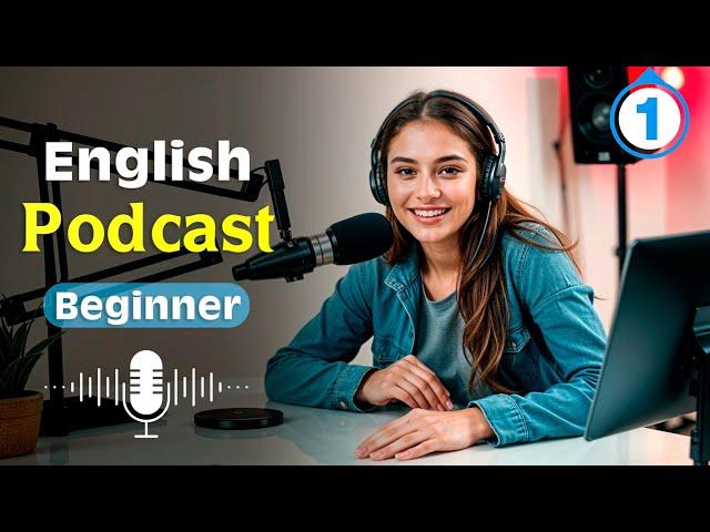 Using Podcasts | English Podcast for beginners | Episode 1