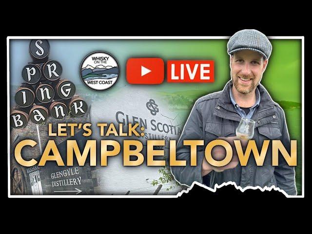 Let's Talk Campbeltown Whisky: Tips and Whisky From My Adventures In Campbeltown