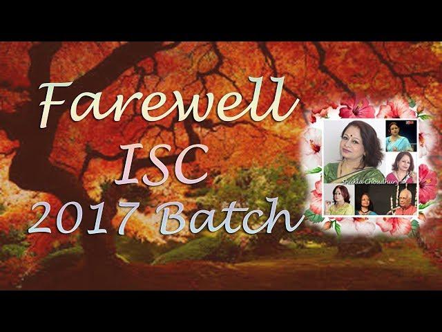 Farewell ISC 2017 Batch | Shukla Choudhury