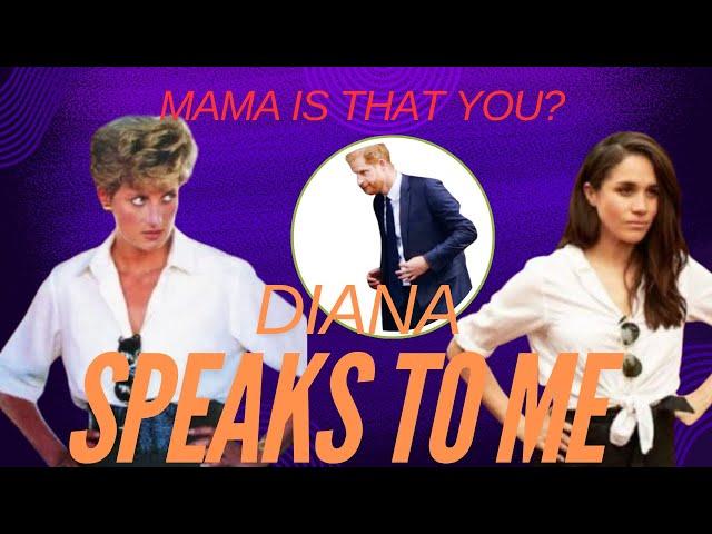 Does Princess Diana Speak To Meghan Markle ?