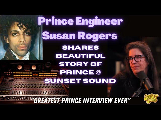 Prince Engineer Shares Beautiful Story. Engineer Susan Roger’s on Sunset Sound Roundtable