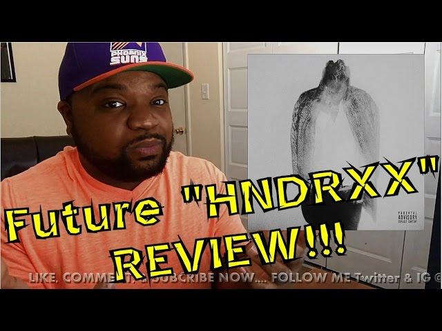 Future - HNDRXX (Review)