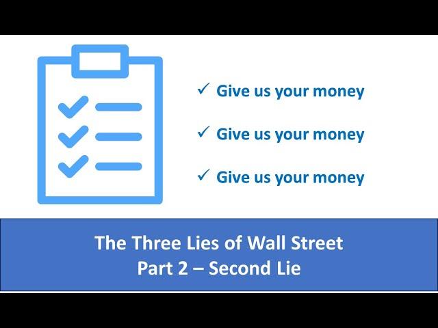 The Three Lies of Wall Street according to Peter Nelson - Part 2