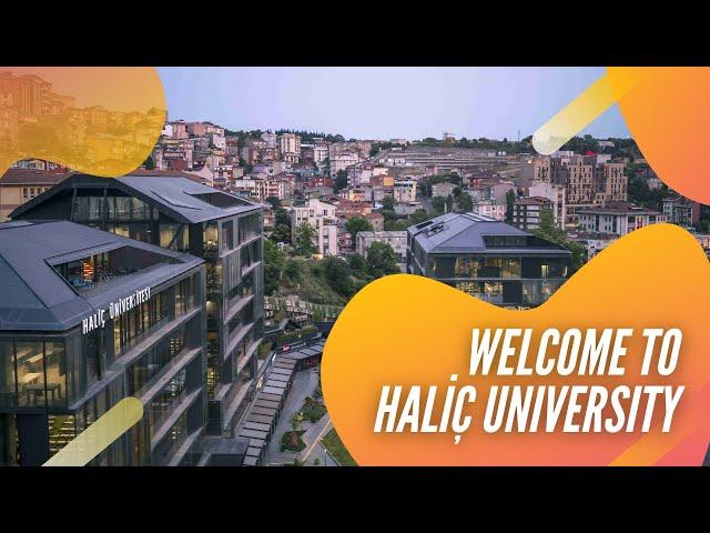 Welcome to Haliç University