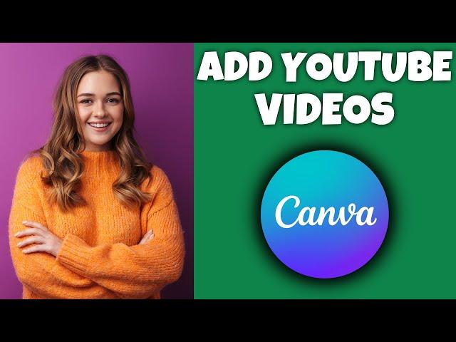 How To Add A YouTube Video In Canva | Canva Tutorial