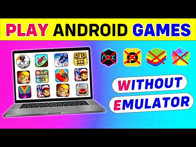 How to Play Android Games On PC Without Emulator | PC Me Android Game Kaise Chalaye Without Emulator