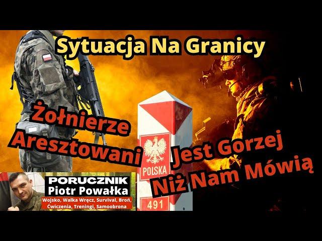 Na Granicy Jest Gorzej, Niż Nam Mówią. Oficjalne Informacje, To Tylko Czubek Góry Lodowej!!!