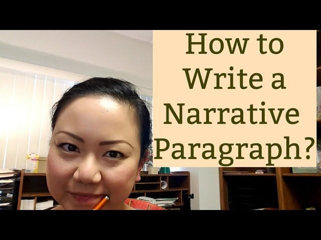 English Writing: HOW TO WRITE A NARRATIVE PARAGRAPH