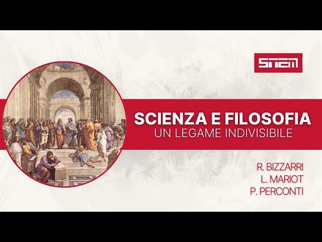 La filosofia come bagaglio indispensabile della Scienza - con P. Perconti