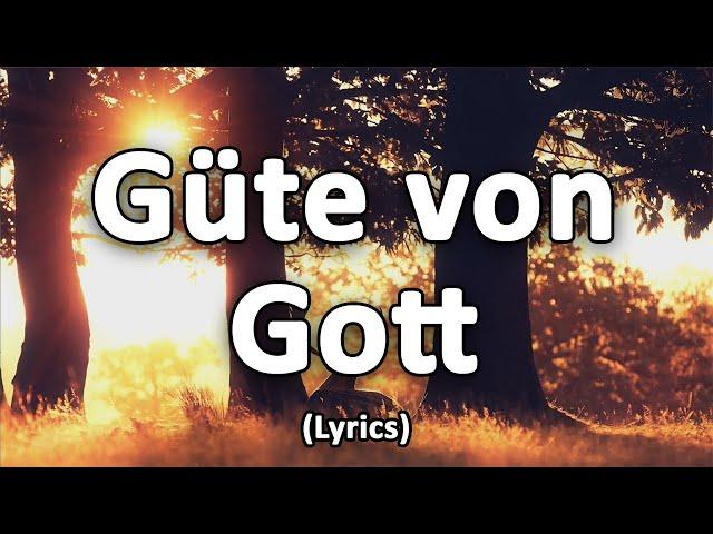 Güte von Gott (Goodness of God) - Text/Lyrics