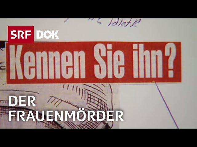 Entlarvung des Frauenmörders Mischa E. | Schweizer Kriminalfälle | Doku | SRF Dok