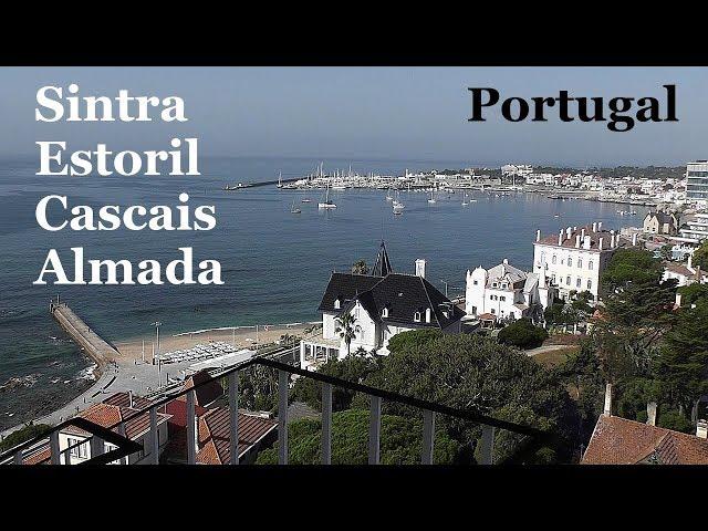 PLACES NEAR LISBON: Sintra, Estoril, Cascais, Almada (Portugal)