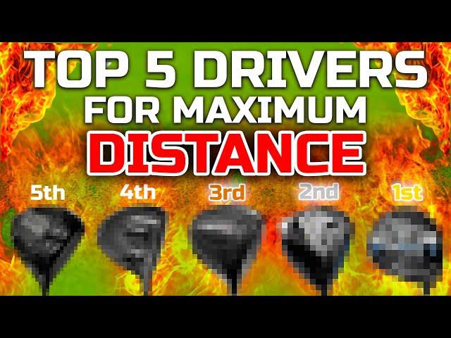 Top 5 DRIVERS For Maximum DISTANCE in 2024!