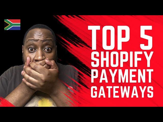 Top 5 South African Shopify Payment Gateways