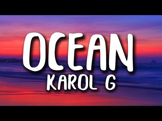 Karol G - Ocean (Letra/Lyrics)