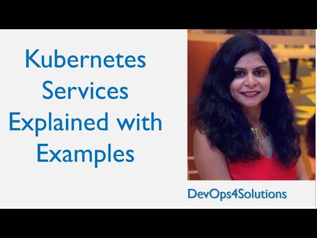 Kubernetes Services with Examples | Kubernetes Services Tutorial for Beginners