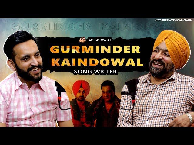 COFFEE WITH KANGARH | EP - 24 |  GURMINDER KAINDOWAL