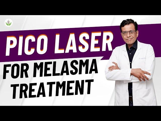 Radiant Skin with Pico Laser Melasma Treatment by Dr. Sandeep Bhasin | Care Well Medical Centre