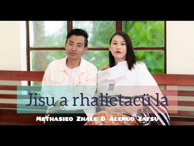 Jisu a rhalietacü la - Alenuo Zatsu & Methasieo Zhale (Dieliekevi tsali) (hymnal Gospel song)