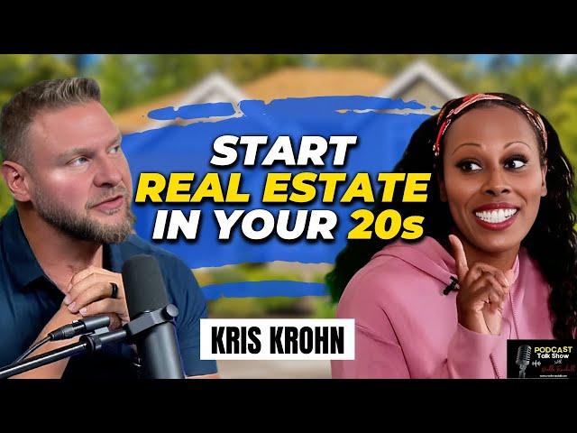 Noelle Randall Talks: How to Start in Real Estate in Your 20s with No Money with Kris Krohn