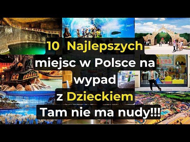 10 Najlepszych Miejsc w Polsce na Wypad z Dzieckiem #polska  #dzieci #atrakcjeturystycznepolska