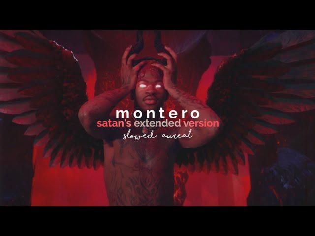 lil nas x - montero [satan's extended version] (slowed + reverb)