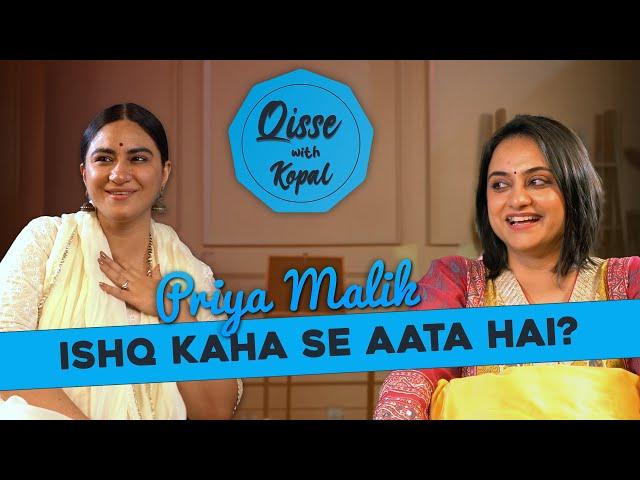 Qisse with Kopal ft. Priya Malik | Episode 3