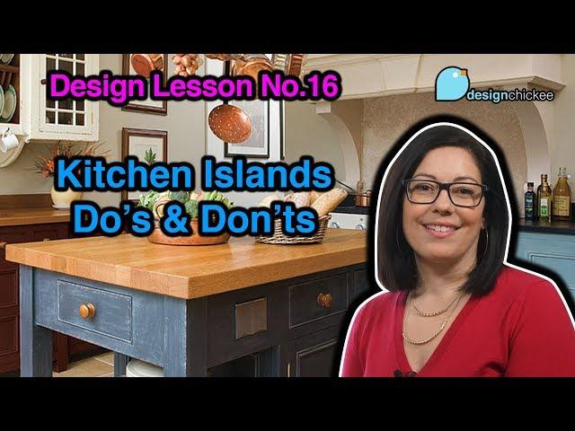 Do's & Don'ts for Kitchen Islands (mostly Do's) - Design Lesson 16