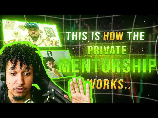 How The Private Mentorship Works