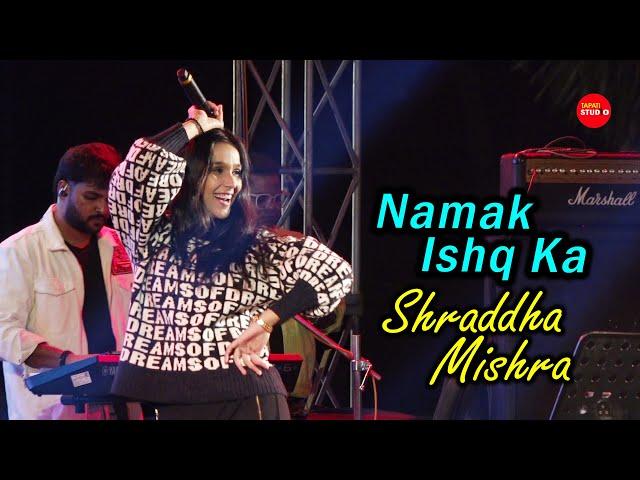 Namak Ishq Ka By Shraddha Mishra (Saregamapa 2024 Zee Tv)/ ULUBERIA COLLEGE Annual Caltural Function