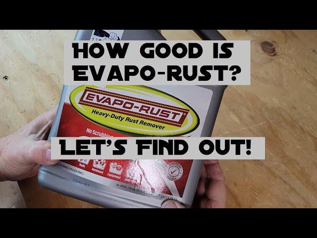 How Good is Evapo-Rust?