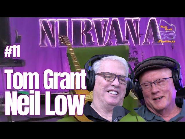 #11 Tom Grant | Neil Low: Nirvana / Kurt Cobain Investigation