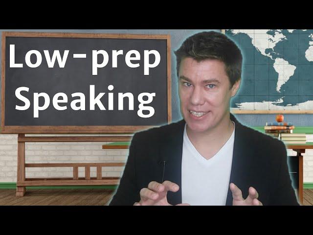 Low-prep Speaking Activities and Games for Class