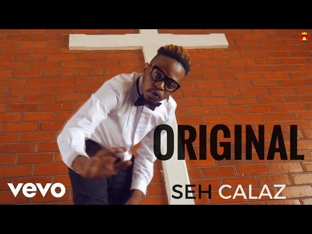 Seh Calaz - Original (Official Video)