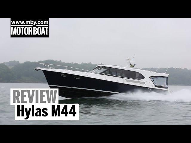 Hylas M44 | Review | Motor Boat & Yachting