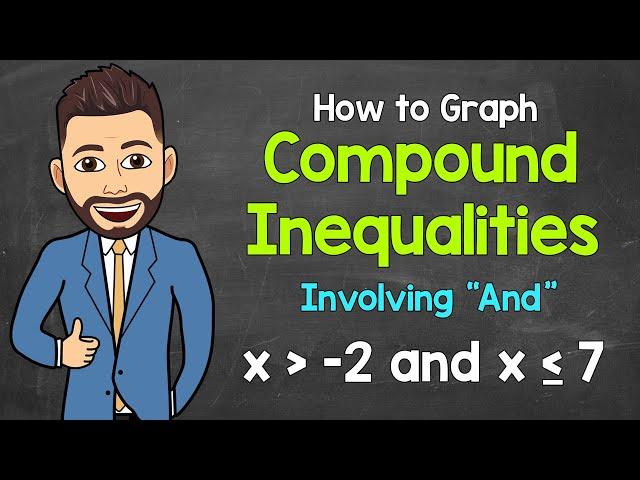 How to Graph "And" Compound Inequalities on a Number Line | Math with Mr. J