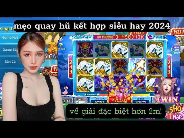 Iwin - Kwin | Game Nổ Hũ Đổi Thưởng Iwin68 | Mẹo Nổ Hũ Cf68 100% Cực Kỳ Đơn Giản | Game Mới Cf68